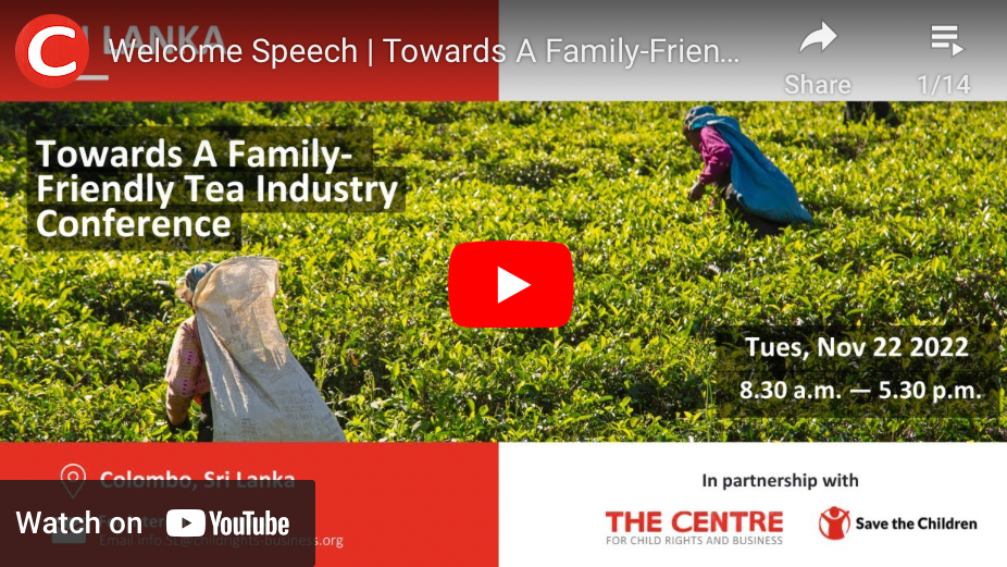 YouTube Playlist: Replay of Sri Lanka &ldquo;Towards A Family-Friendly Tea Industry&rdquo; Conference 